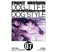Front Mission Dog Life & Dog Style, T7 - Par Otagaki & Line - Ki-Oon