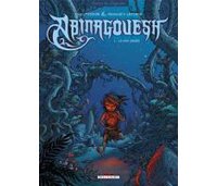 Abinagouesh - T1 : le feu sacré - par Tessier & Lafleur - Delcourt