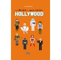 Petit Illustré des gros clichés d'Hollywood - Allan Barte - Jungle