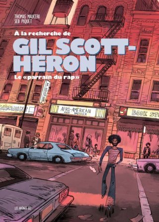 À la recherche de Gil Scott-Heron – Par Thomas Mauceri et Seb Piquet – Les Arènes BD