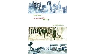 La Permutation - William Henne - La Cinquième Couche