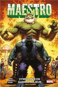 Maestro : Symphonie en gamma majeur – Par Peter David, Germán Peralta & Dale Keown – Panini Comics