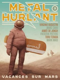 Pour son troisième numéro, le nouveau Métal Hurlant fait la fête
