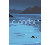 Inlandsis 1/3 - Deux-Bras-Deux-Jambes - Par Betbeder et Frichet - Soleil