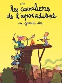 Les Cavaliers de l'Apocadispe T. 5, Au Grand Air - Par Libon – Dupuis