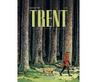 Trent - Intégrale 1/3 - Par Rodolphe et Léo - Dargaud