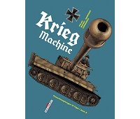 Krieg Machine, l'épopée du "Char Tigre"