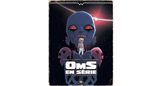 Oms en série T1 - Par Morvan & Hawthorne - Ankama Editions