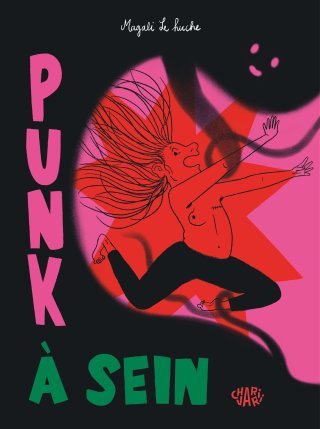 Punk à sein, endosser l'armure de l'humour face au cancer