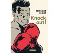 Knock Out ! - Par Reinhard Kleist (trad. P. Derouet) - Casterman