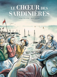Le Chœur des Sardinières – Par Touitou & Lewko – Ed. Steinkis