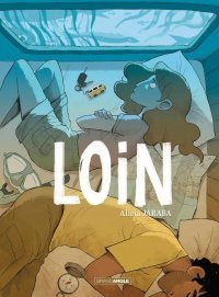 Loin - Par Alicia Jaraba - Grand Angle/Bamboo