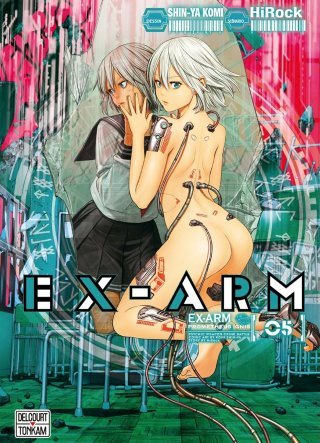 Ex-Arm T4 & T5 - Par HiRock & Shin-ya Komi - Delcourt/Tonkam