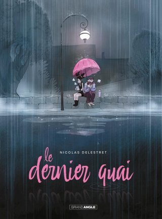 Nicolas Delestret nous emmène au bout du quai de la vie