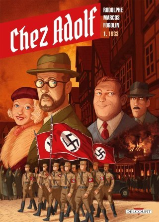 Chez Adolf T.1 : 1933 - Par Rodolphe, Marcos & Fogolin - Delcourt