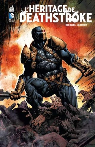 L'Héritage de Deathstroke - Par Kyle Higgins & Joe Bennett (Trad. Mathieu Auverdin) - Urban Comics