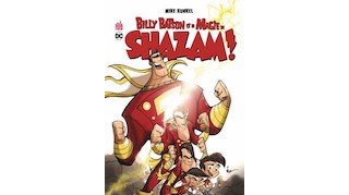 Billy Batson et la magie de Shazam - Par Mike Kunkel - Urban Comics