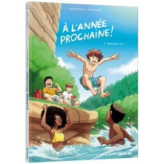 À l'année prochaine T. 1 - Par Benoît Philippon & Nicolas Sauge - Ed. Auzou BD