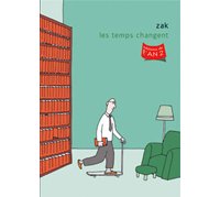 Les temps changent - par Zak - Editions de l'An 2
