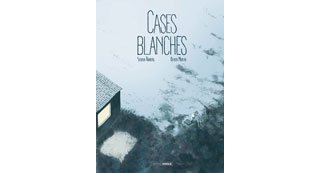 Cases blanches - Par Olivier Martin & Sylvain Runberg - Grand Angle