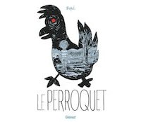 Le Perroquet : l'autofiction poignante d'un enfant de bipolaire