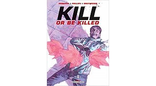 Kill or be Killed T. 4 - Par Ed Brubaker & Sean Phillips - Delcourt Comics