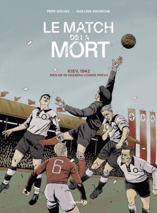Le Match de la mort - Par Pepe Gálves et Guillem Escriche - Éd. Les Arènes BD