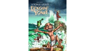 L'Exode selon Yona T3 : l'effervescence par David Ratte – Editions Paquet
