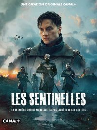 Canal+ : <i>Les Sentinelles</i>, des super-héros français durant la Première Guerre mondiale