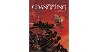 La Légende du Changeling - T4 : "Les Lisières de l'ombre" - Par P. Dubois & X. Fourquemin - Le Lombard
