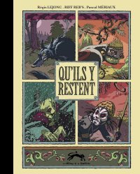 Qu'ils y restent - Par Lejonc, Riff Reb's et Mériaux - Editions La Gouttière