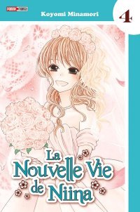 La Nouvelle Vie de Niina T4 - Par Koyomi Minamori - Panini Manga