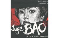Juge Bao et le roi des enfants - Par Marty et Nie - Les éditions Fei