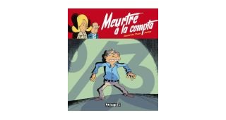 Meurtre à la compta - Par David de Thuin & James - Pataquès/Delcourt