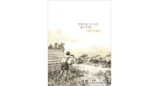 Trois jours en été - Par Bastien Quignon - Actes Sud/L'An 2