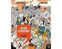 En âge florissant : Histoire dessinée de la France T. 9 - Par Pascal Brioist et Anne Simon - La Revue dessinée/La Découverte