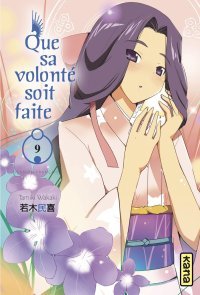 Que sa volonté soit faite T9 – Par Tamiki Wakaki – Kana