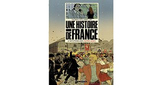 Une Histoire de France T. 2 : Mystérieuses Barricades - Par Thomas Kotlarek et Jef - Éd. Le Lombard