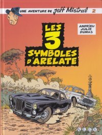 Jeff Mistral T.2, Les 3 symboles d'Arelate - par Olivier Andrieu et Alain Julié – Éd. Klev