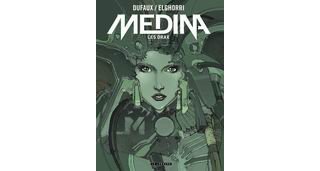 Medina, T1 : Les Drax - Par Dufaux & Elghorri - Le Lombard