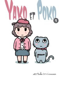 Yako et Poko T1 - Par Mizusawa Etsuko - Komikku