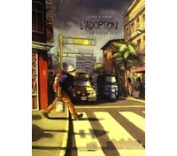 L'Adoption - T. 2 : « La Garúa » - Par Zidrou et Monin – Grand Angle