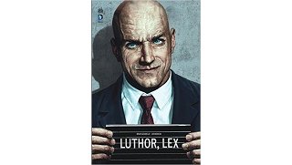Luthor - Par Brian Azzarello & Lee Bermejo - Urban Comics