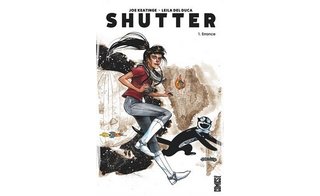 Shutter T1 - Par Joe Keatinge et Leila Del Luca - Glénat Comics