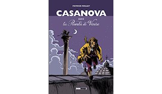 Casanova sous les Plombs de Venise - Par Patrick Mallet - Treize Étrange