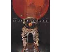 Le Complexe du Chimpanzé – T3 : Civilisation – Par Ponzio & Marazano – Dargaud 