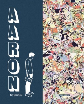 Aaron - Par Ben Gijsmeans - Dargaud