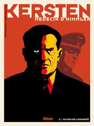 Kersten, médecin d'Himmler T. 2 : Au Nom de l'humanité - Par Patrice Perna et Fabien Bédouel - Ed. Glénat