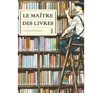 Le Maître des livres T 1 & T2 - Par Umiharu Shinohara - Komikku Editions.