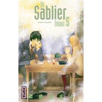 Le Sablier, T5 – Par Hinako Ashihara – Kana